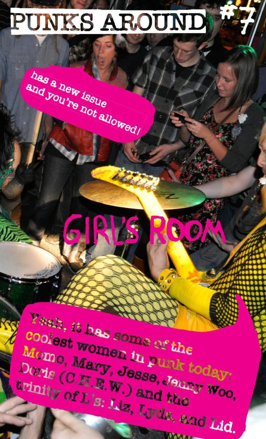PUNKS AROUND #7- "The Girl's Room" ZINE