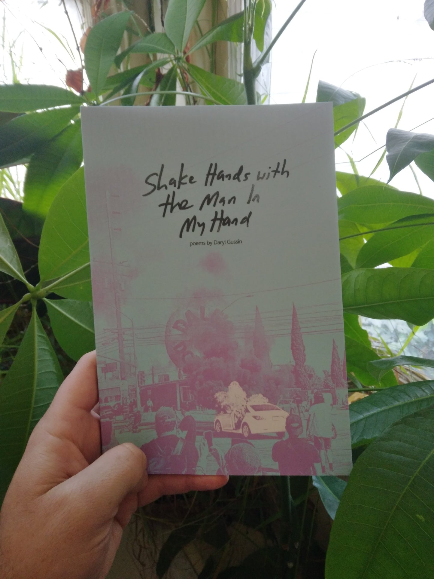 Shake Hands With the Man in My Hand (Daryl Gussin) Book