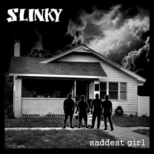SLINKY- "Saddest Girl" 7"