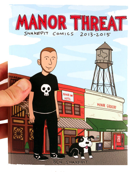 Manor Threat: Snake Pit Comics 2013-2015 (Ben Snakepit) Book