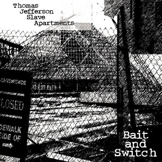 THOMAS JEFFERSON SLAVE APARTMENTS- "Bait & Switch" LP (Clear)