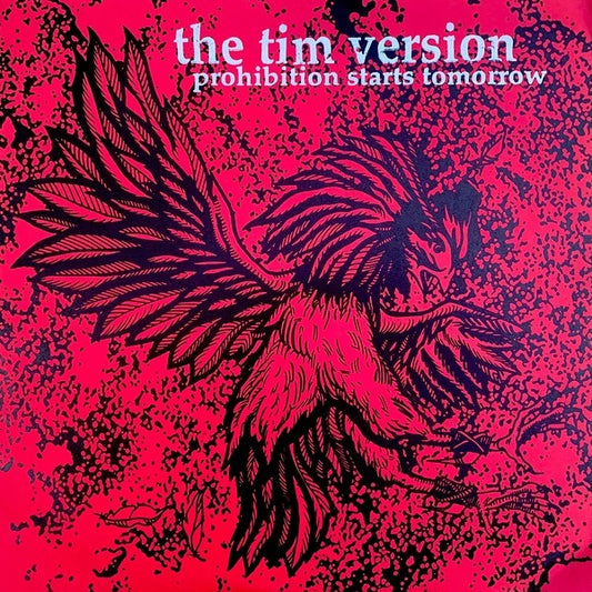 TIM VERSION- "Prohibition Starts Tomorrow" LP