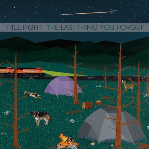 TITLE FIGHT- "The Last Thing You Forget" 7"EP