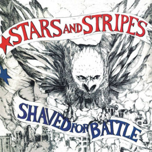 STARS AND STRIPES- "Shaved For Battle" LP (White)