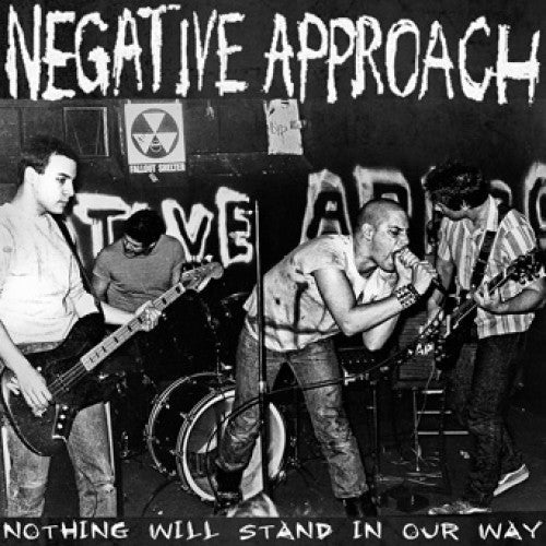 NEGATIVE APPROACH- "Nothing Will Stand In Our Way" LP