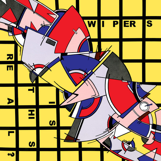 WIPERS- "Is This Real?" LP