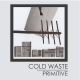 COLD WASTE- 