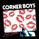 CORNER BOYS- 