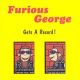 FURIOUS GEORGE- 