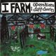 I FARM / OPERATION: CLIFF CLAVIN- Split CD