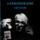 LEMONHEADS- 